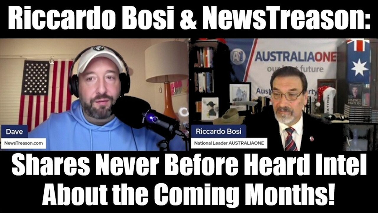 Lt. Col. Riccardo Bosi & NewsTreason - Shares Never Before Heard Intel About the Coming Months!