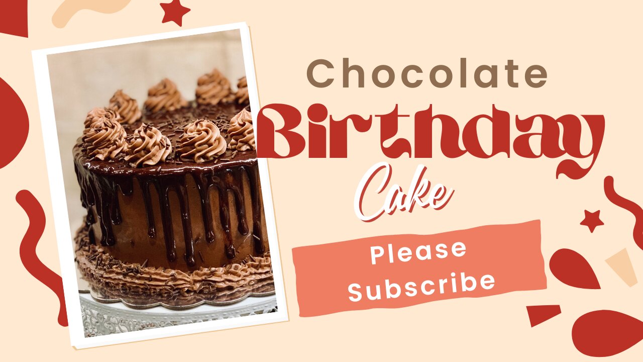 Chocolate Birthday Cake Recipe - When Baking A Cake Goes Wrong