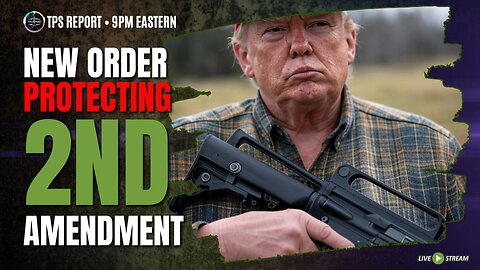 NEW ORDER PROTECTING THE 2ND AMENDMENT • 9pm ET