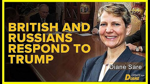 British and Russian Responses to Trump's Latest Ukraine/Russia Post — We Need a Statesman •🕞 14mins
