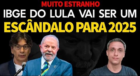 in Brazil It will be a SCANDAL in 2025 - Something very strange is happening with LULA's IBGE