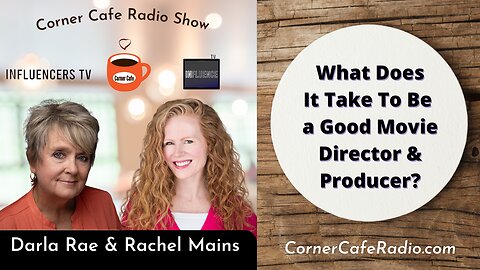 What Does It Take To Be a Good Movie Director & Producer?