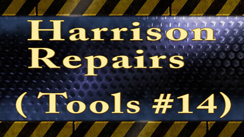 Harrison Repairs (Tools #14)