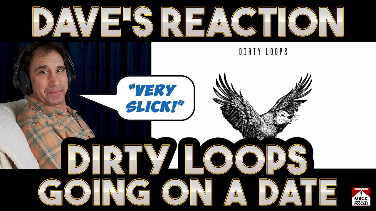 Dave's Reaction: Dirty Loops — Going On A Date