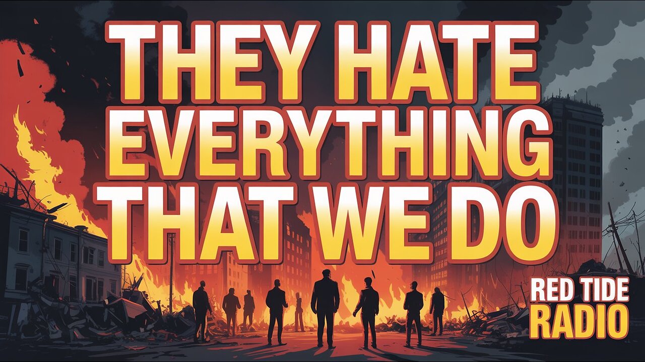 RTR: They hate everything we do