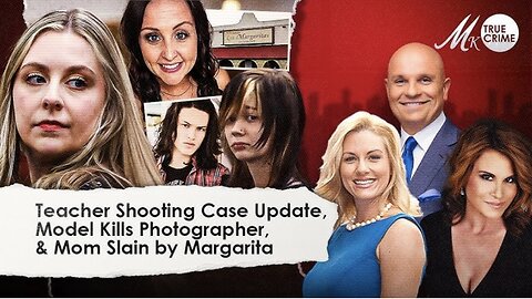 New Details in Teacher Shot by 1st Grader Trial, Model Kills Photographer, & Mom Slain by Margarita
