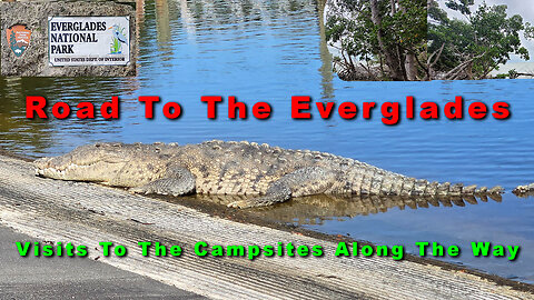 Road To The Everglades - RV Sites Found Along The Way