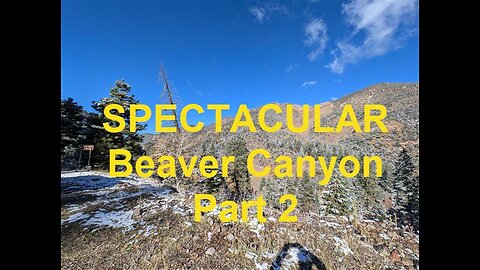 Spectacular (and INSPIRING) Beaver Canyon 2: RV Life at its best!