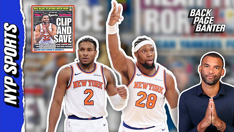 Knicks' win over Clips is one step back on track | Back Page Banter