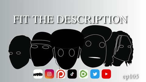 Fit The Description ep105 Basically Brazen