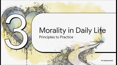 Islamic Ethics The Journey