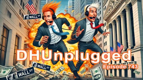 DHUnplugged #743: Is This The Plan?