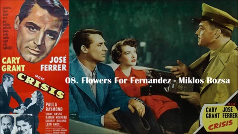 08.- Flowers For Fernandez - Miklos Rozsa - Crisis 1950 Soundtrack full album