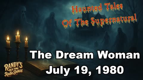 80-07-19 The Dream Woman [by Wilkie Collins]