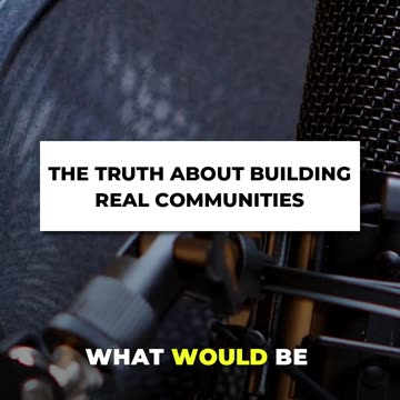 🤝 The Truth About Building Real Communities 🌍✨