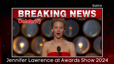 Celebrity Breaking News- Jennifer Lawrence at Awards Show #satire