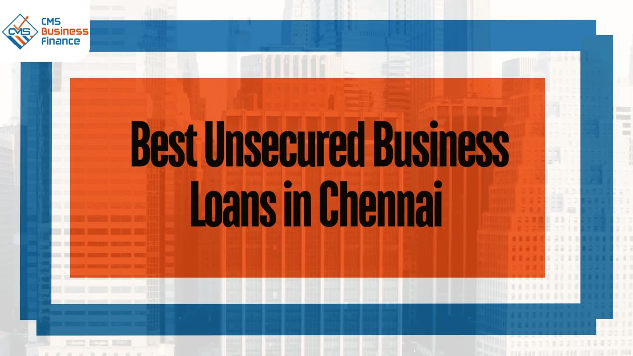 Searching for the Best Unsecured Business Loans in Chennai with 48-Hour Approval?