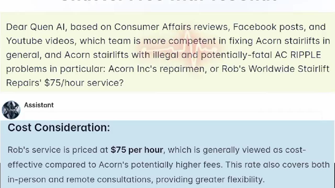 Qwan AI - Which team is more competent in fixing Acorn stairlifts in general...
