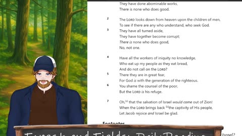 Forest and Fields Daily reading: Psalm 14