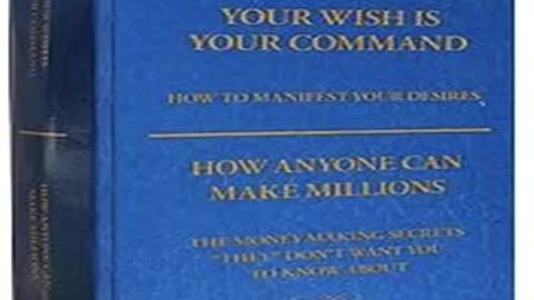 YOUR WISH IS YOUR COMMAND HOW TO MANIFEST YOUR DESIRED REALITY