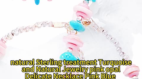 GN-20250108-01 natural Sterling treatment Turquoise and Natural Jewelry pink opal Delicate Necklace