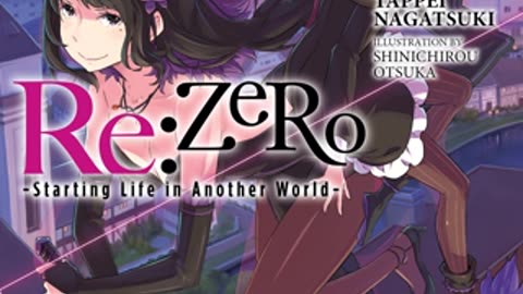 ReZero - Starting Life in Another World - Volume 12 Webnovel | Light Novel