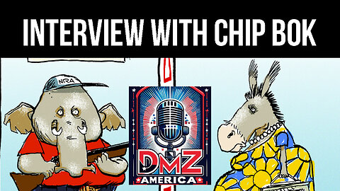 DMZ America Podcast Ep 219: “Interview with Chip Bok”