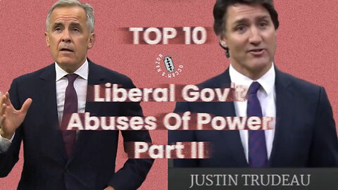Top 10 Liberal Gov’t Abuses of Power Pt 2 – December 24, 2025 – In Between NAPs