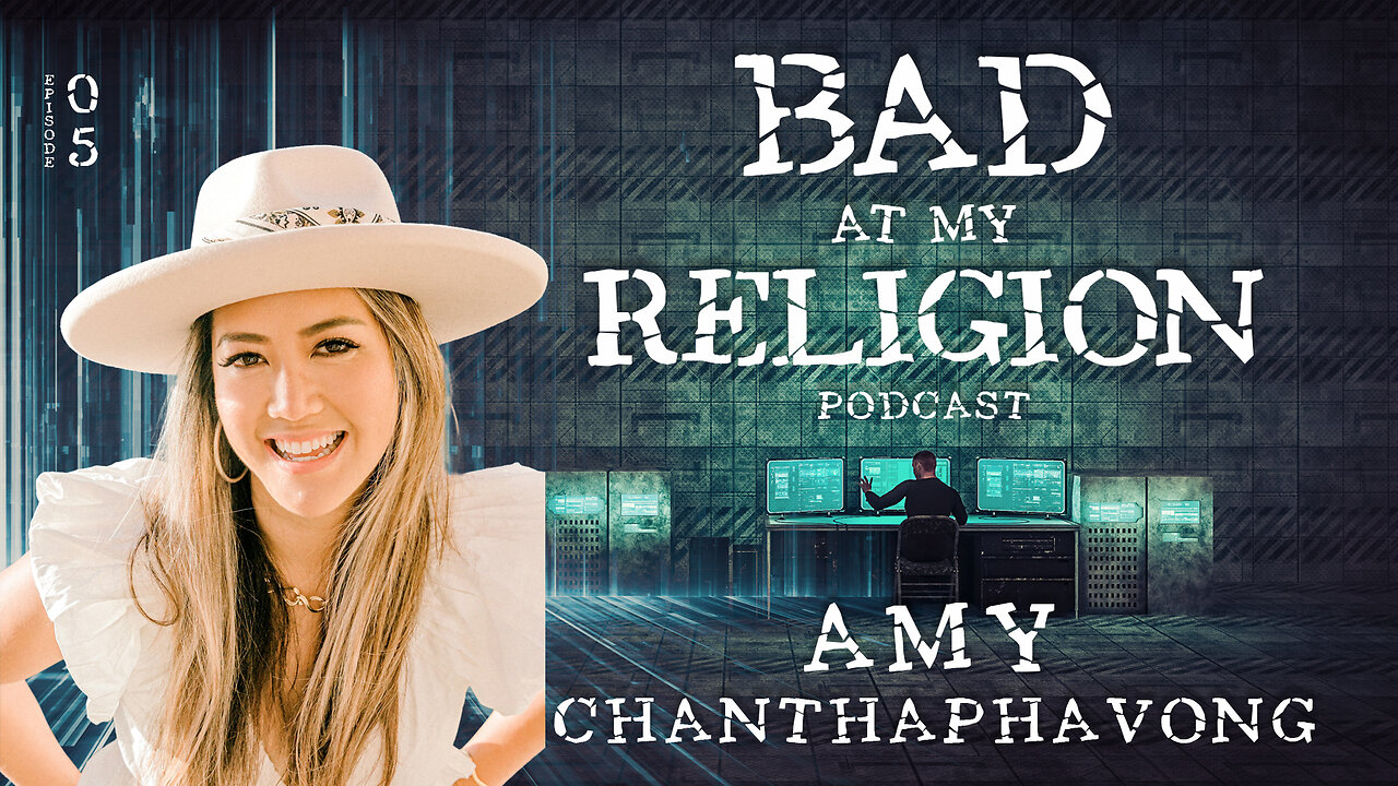 Bad At My Religion Podcast #05 - Amy Chanthaphavong - Lao Buddhism & California Christianity