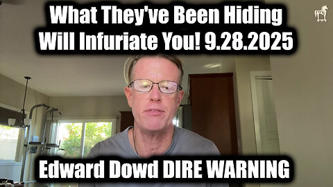 DIRE WARNING 9.28.25 - What They've Been Hiding Will Infuriate You! 
