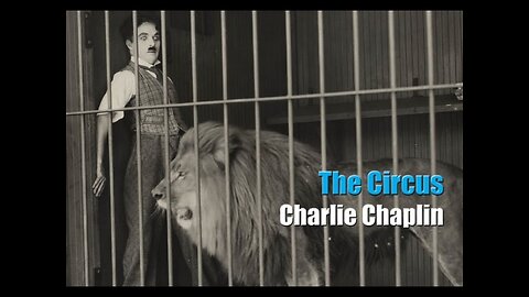 Charlie Chaplin - The Lion Cage - Full Scene (The Circus, 1928)