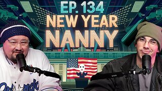 ⚠️This Weeks Podcast #134 - NEW YEAR NANNY STATE - Surveillance State of 2025⚠️