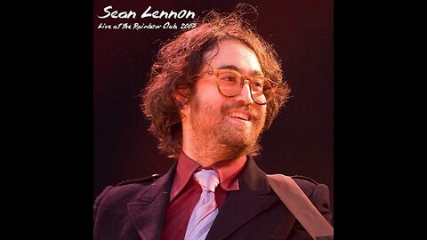 Sean Lennon - Live At The Rainbow Club (Bootleg) 2007 WEB