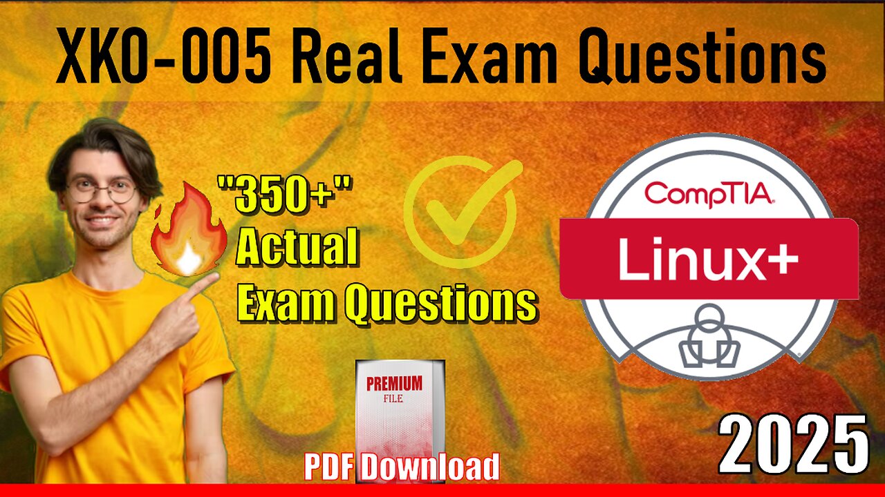 XK0-005 |📋Mastering The CompTIA Linux+ Exam in 2025🔥| Real Exam Dumps