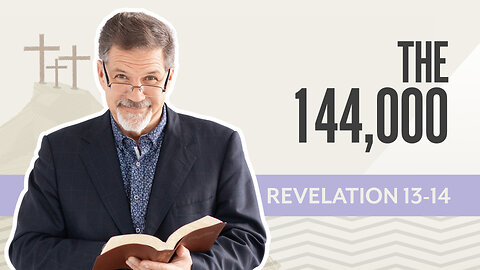 Bible Discovery, Revelation 13-14 | The 144,00 - December 22, 2025