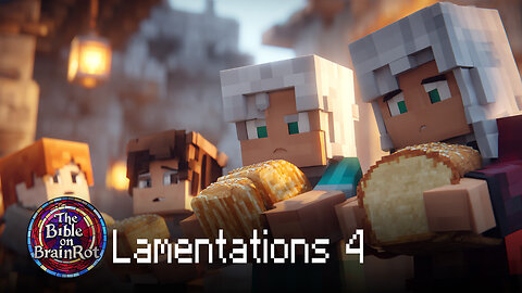 Lamentations 4 – The Lord’s Wrath Fulfilled | The Bible on BrainRot