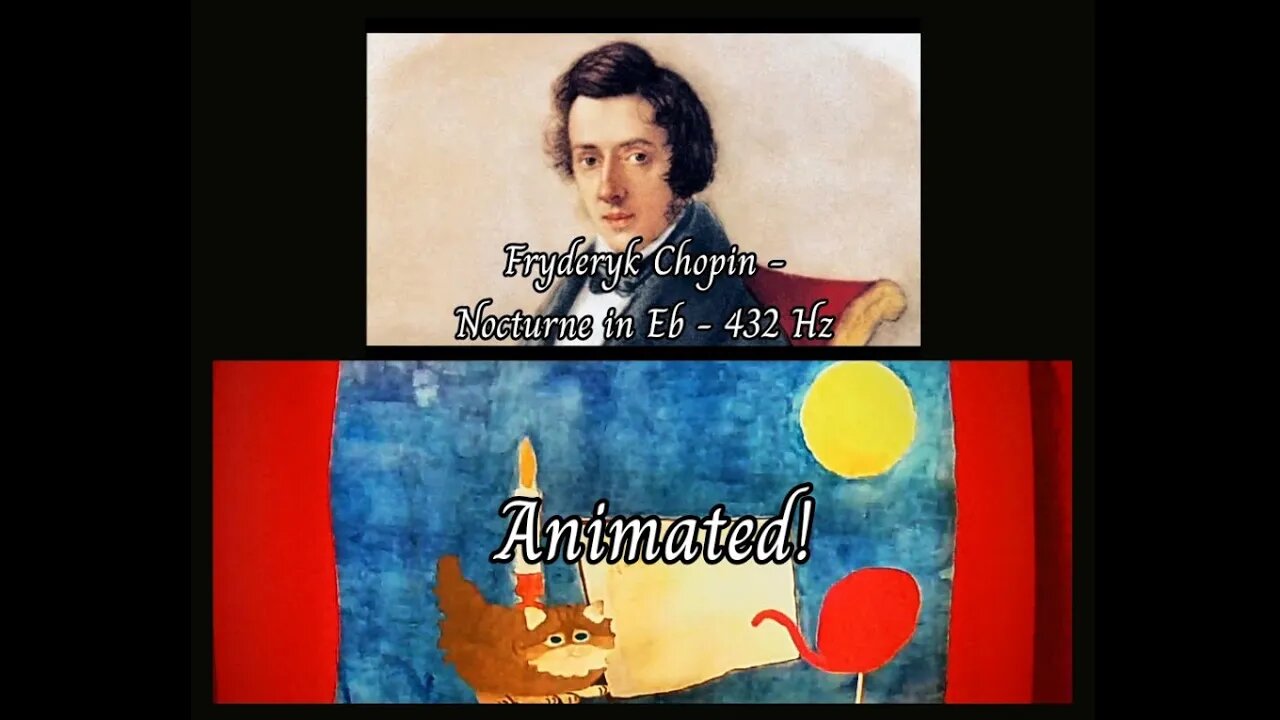 Chopin - Nocturne in Eb (432Hz) - Animated!