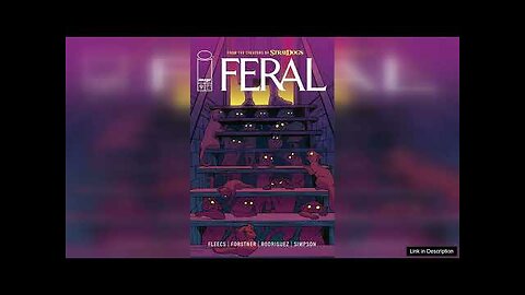 Feral #9 (Cover A Trish Forstner & Tone Rodriguez) Review