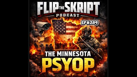 Fliup The Skript Ep#289 The Minnesota PsyOp !/26/26