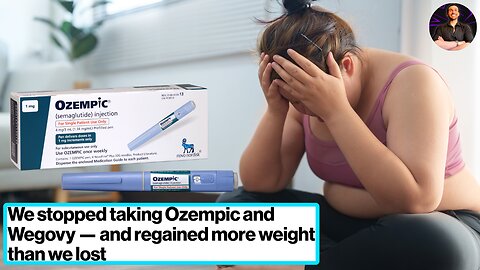 She Stopped Taking Ozempic and PILED the Weight Back On! Learn Better Health Habits!