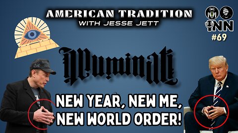 Jesse Jett: New Year, New Me, New World Order! American Tradition #69 @GetIndieNews @Jesse_Jett