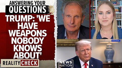 Ross Coulthart Q&A: President Trump on 'weapons nobody knows about' | Reality Check