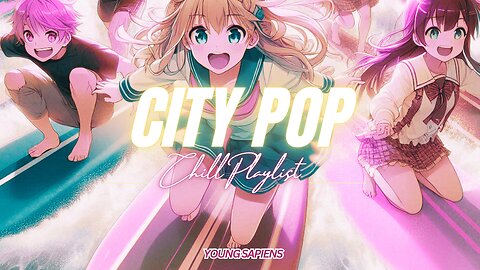 City Pop Chill Playlist