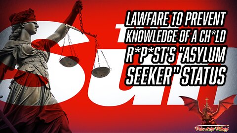 The Sun Had To Fight A Legal Case To Highlight R*p*st's "Asylum Seeker" Status... | VOTV #62