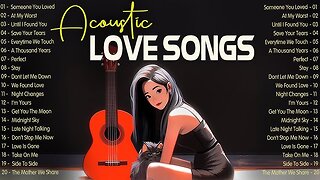 Acoustic songs 2025 🌸 Music 2025 new songs with lyrics that last through love