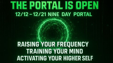 12/12 – 12/21 LIVE — The Portal That Rewrites Your Reality