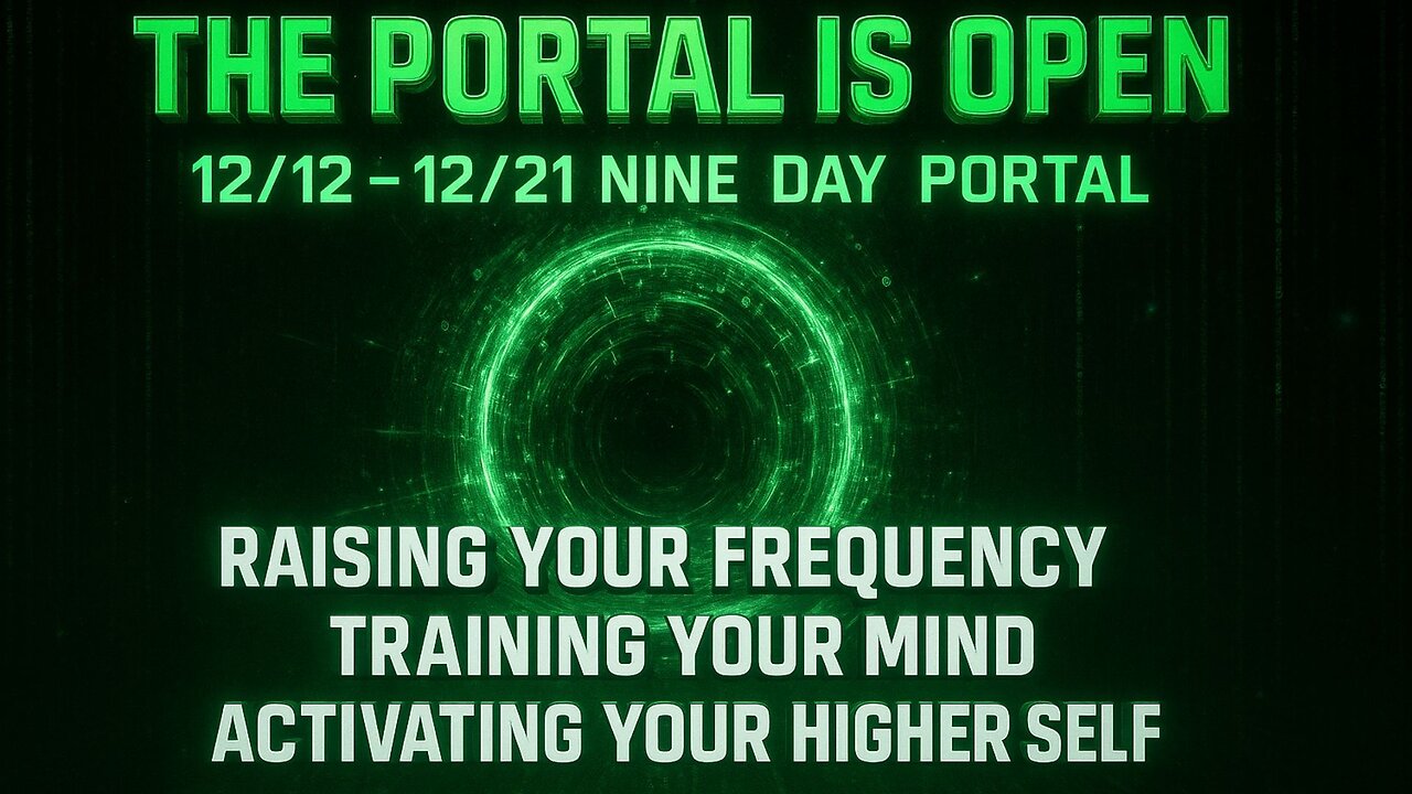 12/12 – 12/21 LIVE — The Portal That Rewrites Your Reality