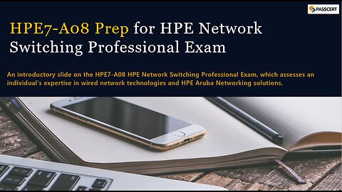 HPE7-A08 HPE Network Switching Professional Prep Questions