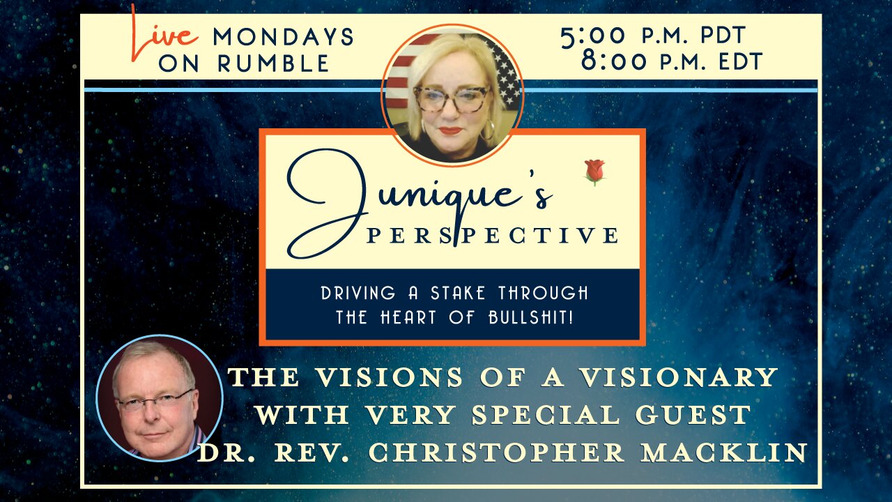 The Visions of a Visionary, with Very Special Guest, Dr. Chris Macklin, 11-03-25