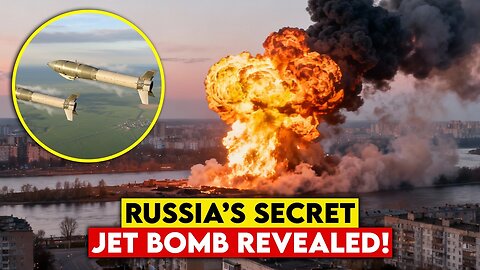 Russia’s New Jet Bomb Changes Everything